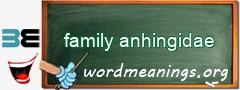 WordMeaning blackboard for family anhingidae